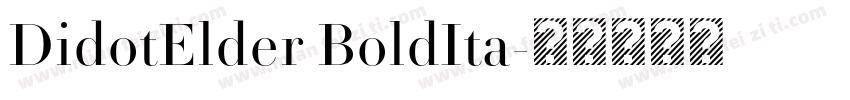 DidotElder BoldIta字体转换